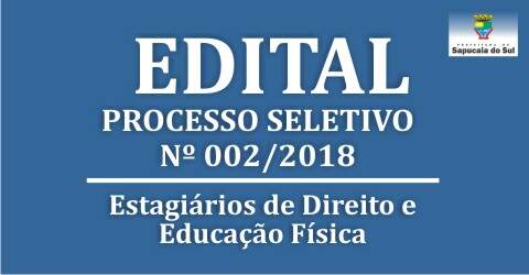 Processo seletivo nº 002/2018 – Seleção de estagiários do curso de Direito e de Educação Física