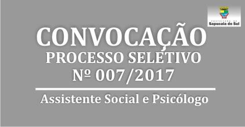 Processo Seletivo Simplificado nº 007/2017 – CONVOCAÇÃO