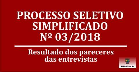 Processo Seletivo Simplificado nº 003/2018 – Resultado das entrevistas