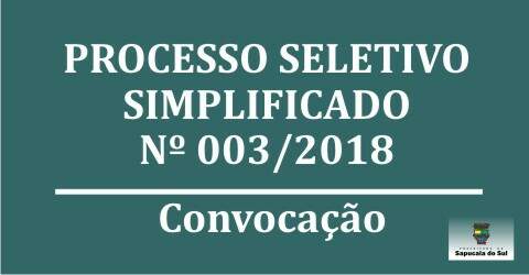 Processo Seletivo Simplificado nº 003/2018 – Convocação – Magistério e Pedagogia