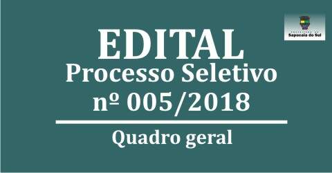 Processo Seletivo nº 005/2018 – Quadro Geral