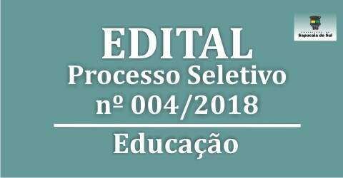 Processo seletivo público nº 004/2018 – Secretaria de educação