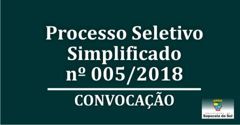 Processo Seletivo Simplificado nº 005/2018 – CONVOCAÇÃO – Ensino Médio