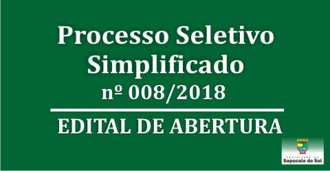 Processo seletivo nº 008/2018 – Edital de abertura – Contratação de estagiários