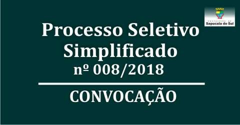 Processo Seletivo Simplificado nº 008/2018 – Convocação