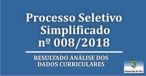 Processo Seletivo nº 008/2018 – Resultado dos pareceres da análise dos dados curriculares