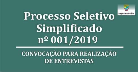 Processo Seletivo Simplificado nº 001/2019 – Convocação para a realização de entrevistas