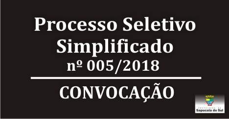 Processo Seletivo Simplificado nº 005/2018 – Convocação