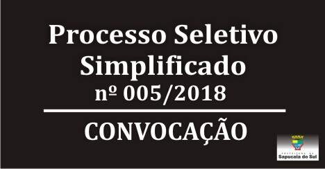 Processo Seletivo Simplificado nº 005/2018 – Convocação