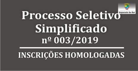 Processo Seletivo Simplificado nº 003/2019 – Relação de inscrições homologadas