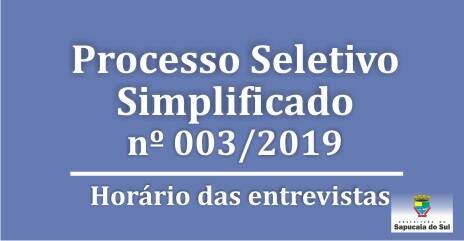 Processo Seletivo Simplificado nº 003/2019 – Convocação para a realização das entrevistas