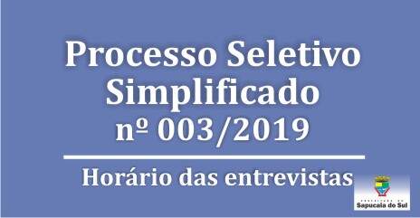 Processo Seletivo Simplificado nº 003/2019 – Convocação para a realização das entrevistas