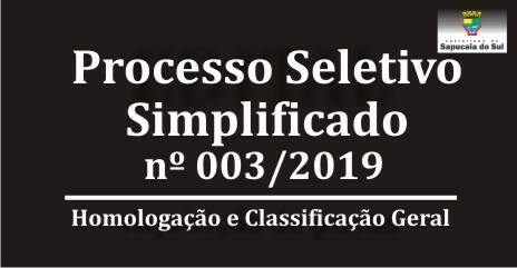 Processo Seletivo Simplificado nº 003/2019 – Homologação Final e Classificação Geral