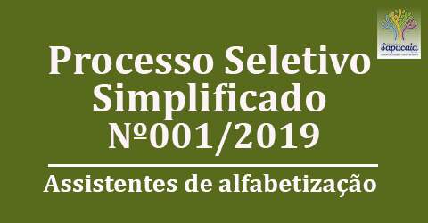 Processo Seletivo Simplificado nº 001/2019 – Seleção de assistentes de alfabetização para atuarem no Programa Mais Alfabetização