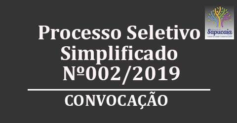 Processo Seletivo Simplificado nº 002/2019 – Convocação