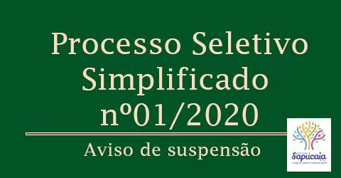 Processo Seletivo Simplificado nº 001/2020 – Aviso de suspensão