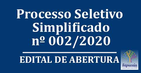 Processo Seletivo Simplificado nº 002/2020 – Edital de abertura para vagas de estágio de ensino médio, técnico e superior