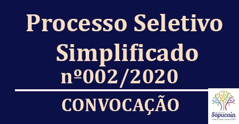 Processo Seletivo Simplificado nº 02/2020 – CONVOCAÇÃO