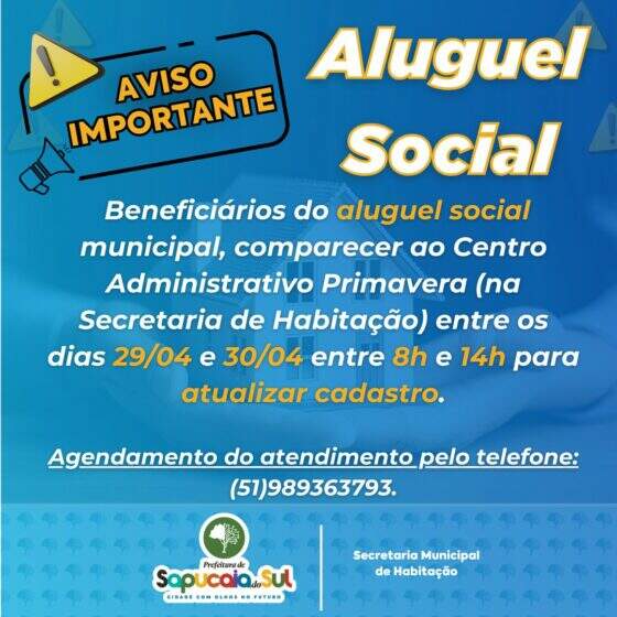 ATENÇÃO BENEFICIÁRIOS DO ALUGUEL SOCIAL MUNICIPAL!