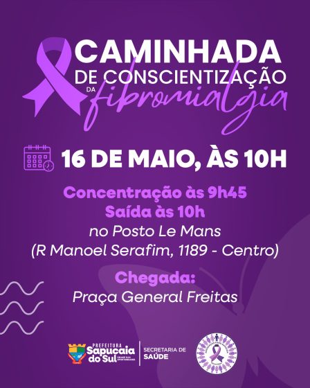 Primeira Caminhada Municipal de Conscientização sobre a Fibromialgia acontece neste sábado em Sapucaia do Sul