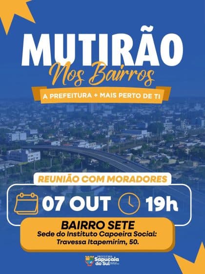 Mutirão nos Bairros chega ao Bairro Sete